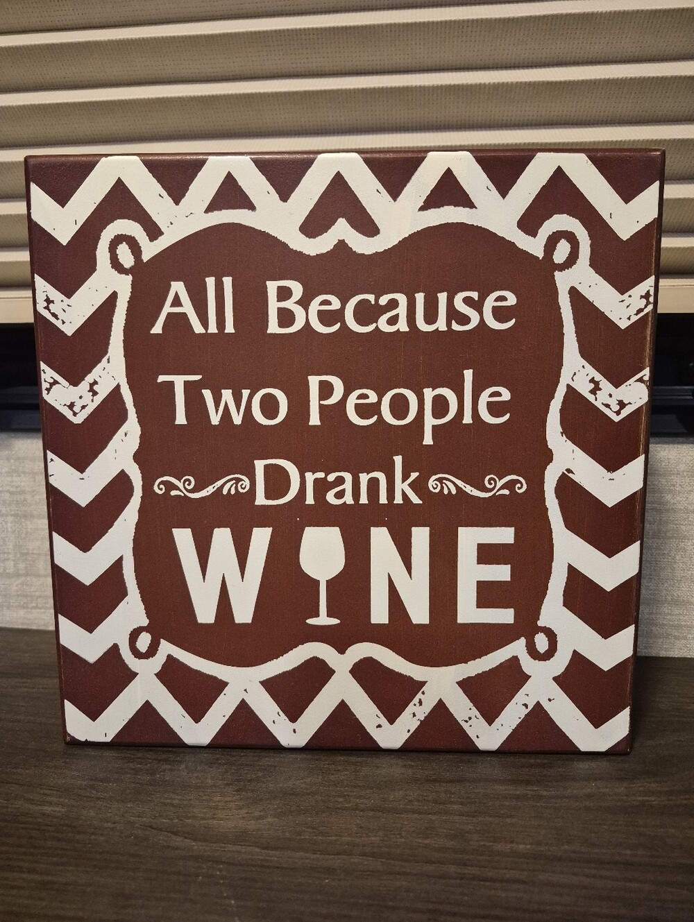 Funny Wine Wall Art Sign - White Text on Burgundy